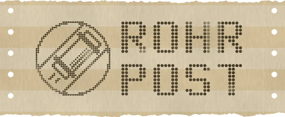 ROHRPOST, printed by dot matrix on fanfold paper